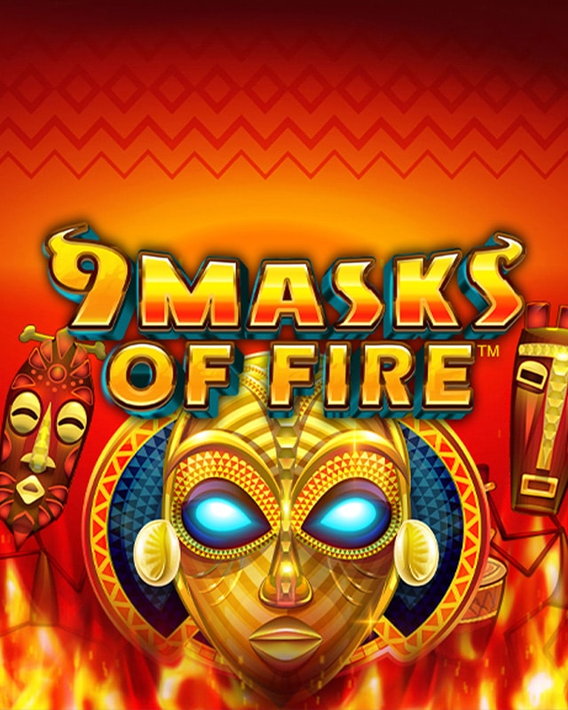 9 masks of fire